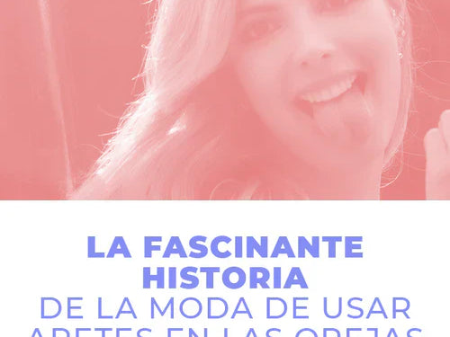 Historia de los aretes: de la antigüedad a la moda actual